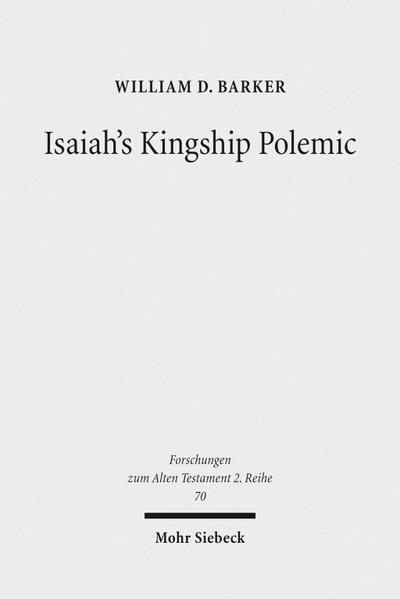 Isaiah’s Kingship Polemic