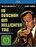 Es geschah am hellichten Tag