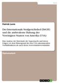 Der Internationale Strafgerichtshof (IStGH) und di