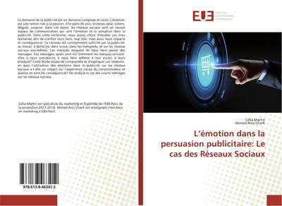 L’émotion dans la persuasion publicitaire: Le cas des Réseaux Sociaux