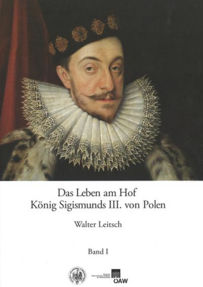 Das Leben am Hof König Sigismunds III. von Polen, 4 Teile