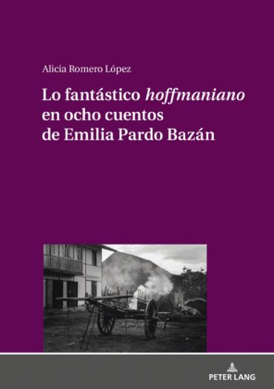 Lo fantástico ’hoffmaniano’ en ocho cuentos de Emilia Pardo Bazán