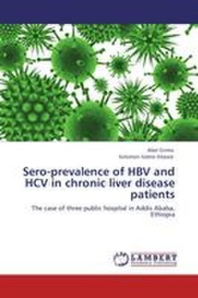 Sero-prevalence of HBV and HCV in chronic liver disease patients
