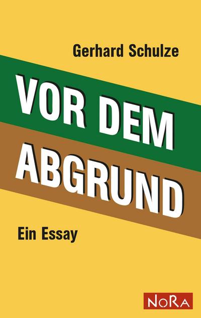 Vor dem Abgrund: Ein Essay