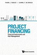 PROJECT FINANCING: FINANCIAL INSTRUMENTS AND RISK MANAGEMENT