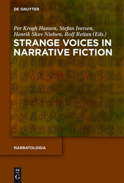 Strange Voices in Narrative Fiction