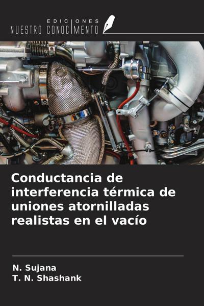 Conductancia de interferencia térmica de uniones atornilladas realistas en el vacío