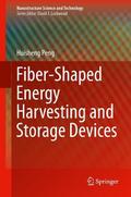Fiber-Shaped Energy Harvesting and Storage Devices