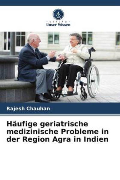 Häufige geriatrische medizinische Probleme in der Region Agra in Indien