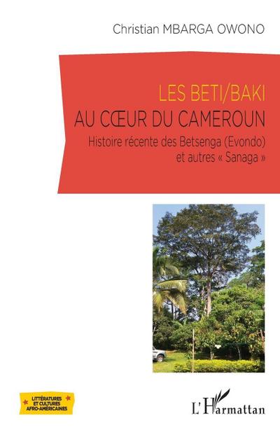 Les Beti/Baki au coeur du Cameroun