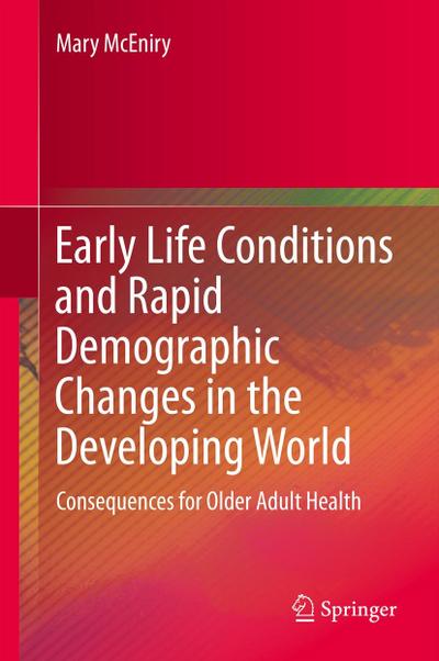 Early Life Conditions and Rapid Demographic Changes in the Developing World