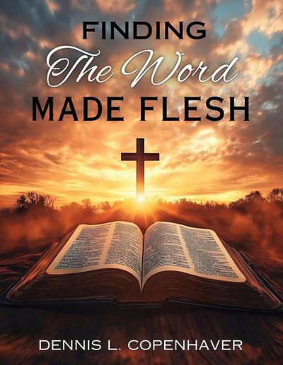 Finding The Word Made Flesh
