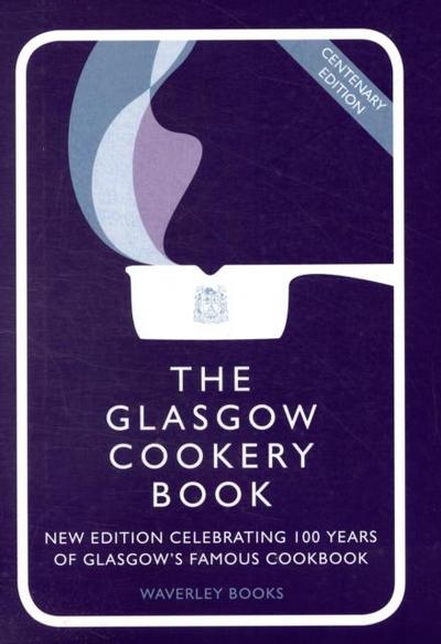 The Glasgow Cookery Book
