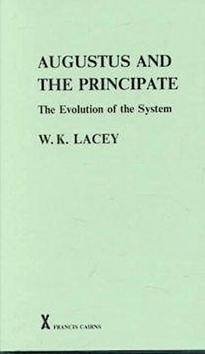 Augustus and the Principate: The Evolution of the System