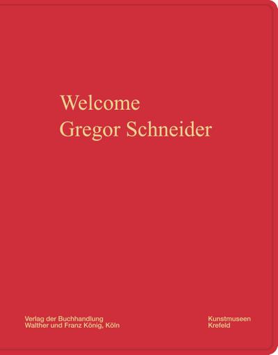 Gregor Schneider. Welcome