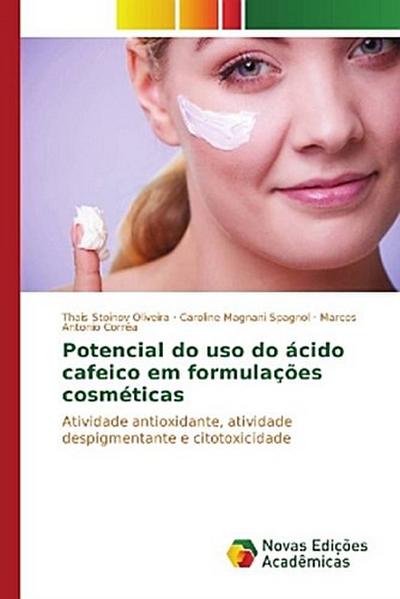 Potencial do uso do ácido cafeico em formulações cosméticas