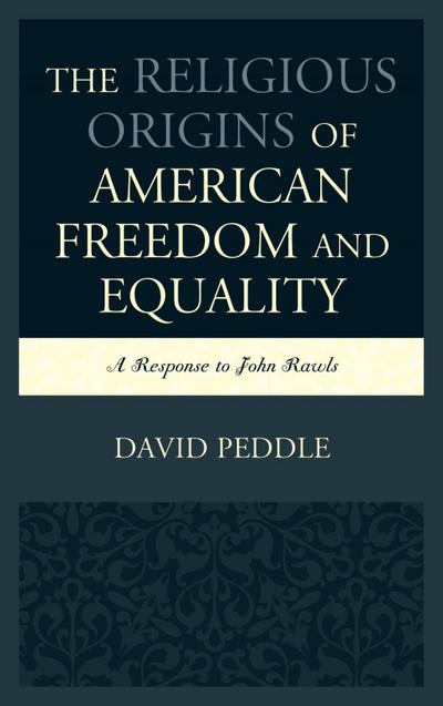 Peddle, D: Religious Origins of American Freedom and Equalit