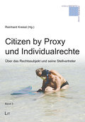 Citizen by Proxy und Individualrechte