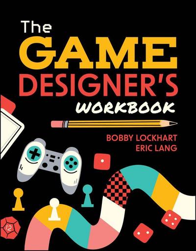 The Game Designer’s Workbook