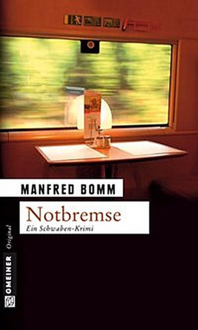 Notbremse (eBook, EPUB) - Manfred Bomm