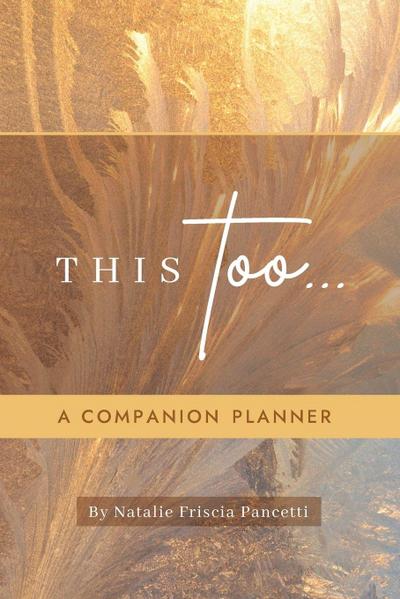 This Too... Companion Planner