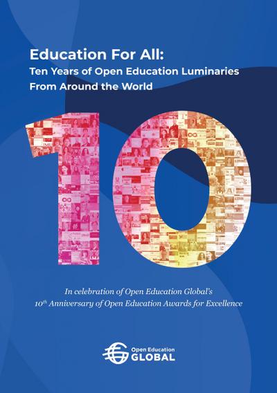 Education For All: Ten years of open education luminaries from around the world