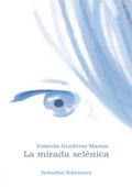 La mirada selénica