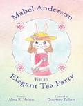 Mabel Anderson Has an Elegant Tea Party