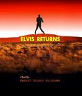 Elvis Returns (Elvis Is Alive II)
