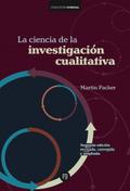 La ciencia de la investigación cualitativa