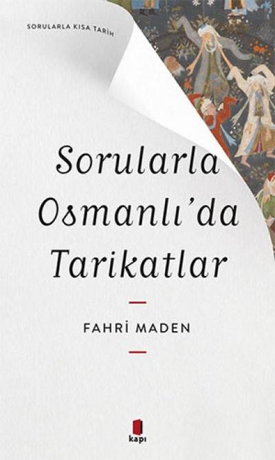 Sorularla Osmanlida Tarikatlar