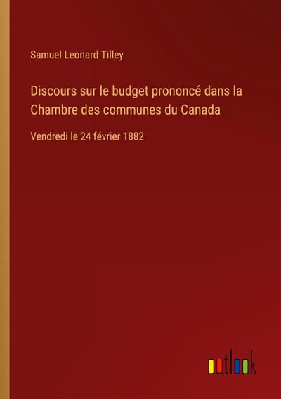 Discours sur le budget prononcé dans la Chambre des communes du Canada
