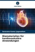 Biomaterialien für kardiovaskuläre Anwendungen
