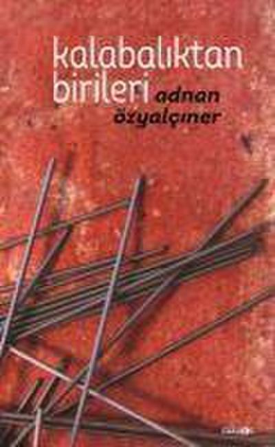 Kalabaliktan Birileri Ciltli