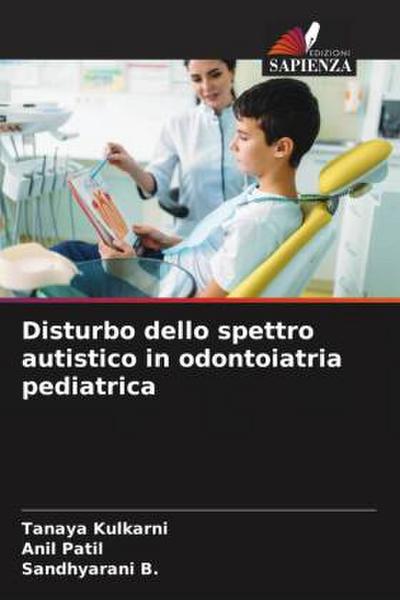 Disturbo dello spettro autistico in odontoiatria pediatrica