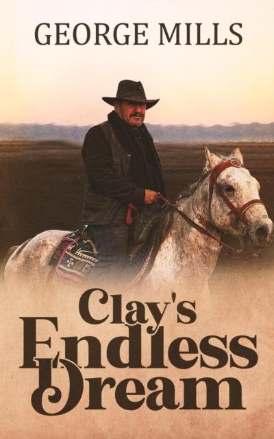 Clay’s Endless Dream