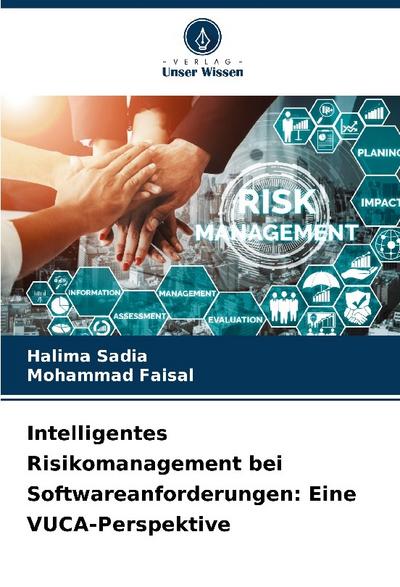 Intelligentes Risikomanagement bei Softwareanforderungen: Eine VUCA-Perspektive