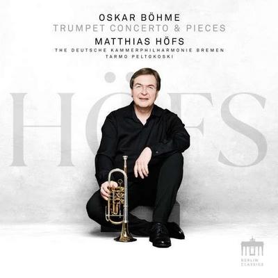 Oskar Böhme Trumpet Concerto, 1 Audio-CD