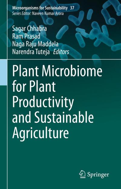 Plant Microbiome for Plant Productivity and Sustainable Agriculture