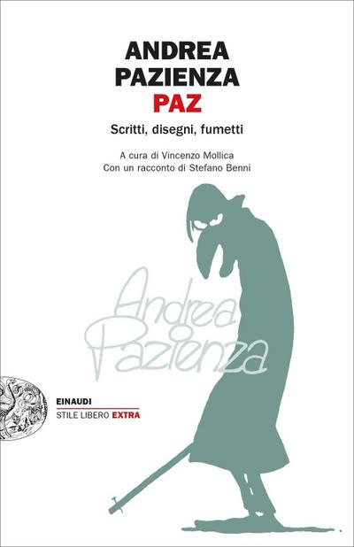 Paz. Scritti, disegni, fumetti