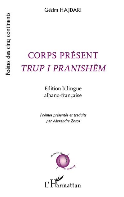Corps présent <em>Trup i pranishëm</em>