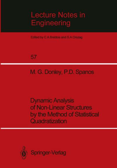 Dynamic Analysis of Non-Linear Structures by the Method of Statistical Quadratization