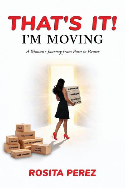 That’s It! I’m Moving