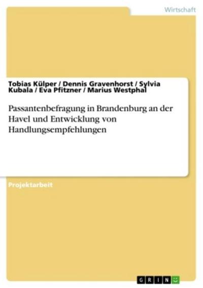Passantenbefragung in Brandenburg an der Havel und Entwicklung von Handlungsempfehlungen