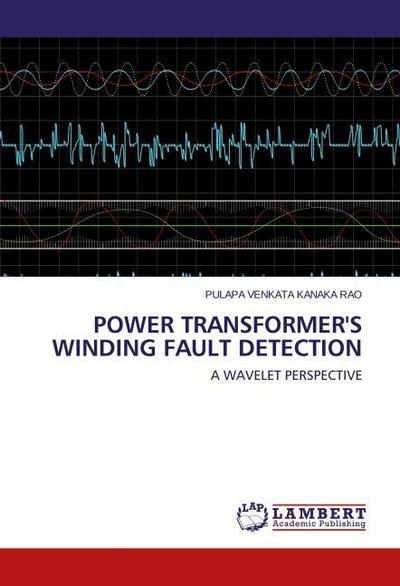 Power Transformer’s Winding Fault Detection