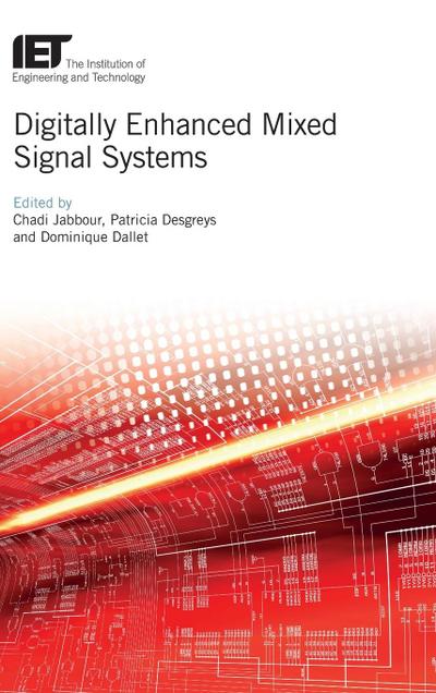 Digitally Enhanced Mixed Signal Systems