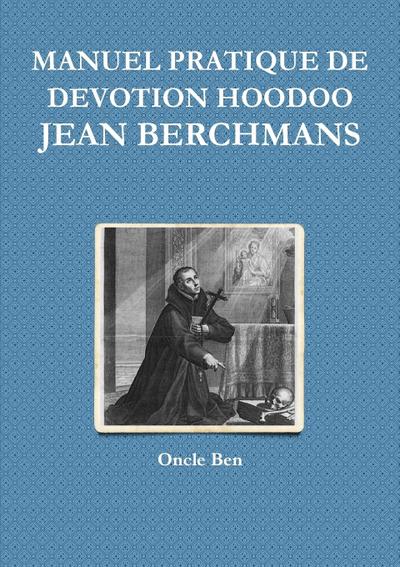 MANUEL PRATIQUE DE DEVOTION HOODOO - JEAN BERCHMANS