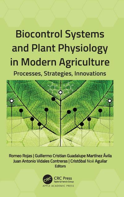Biocontrol Systems and Plant Physiology in Modern Agriculture