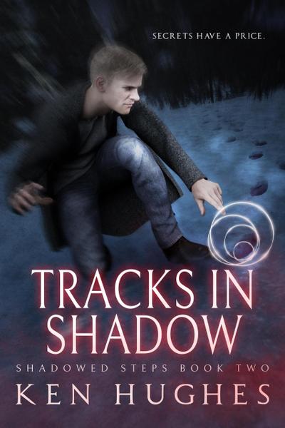 Tracks In Shadow (Shadowed Steps, #2)