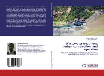 Wastewater treatment, design, construction, and operation